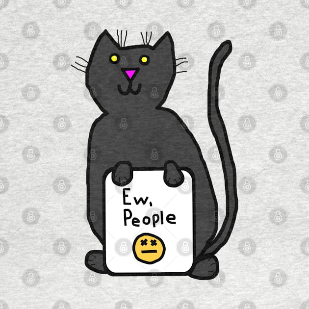 Cat Says Ew People by ellenhenryart